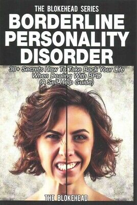 Borderline Personality Disorder : 30+ Secrets How To Take Back