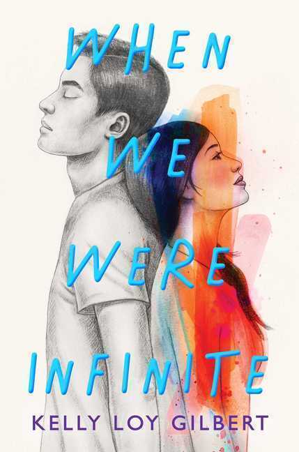 Thumbnail - When We Were Infinite Von Kelly Loy Gilbert