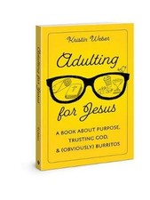 Adulting for Jesus: A Book about Purp..., Kristin Weber
