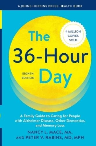 Nancy L. Mace Peter V. Rabins The 36-Hour Day (Tascabile)