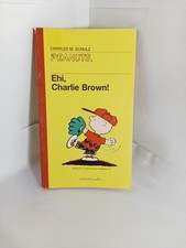 CHARLES M. SCHULZ PEANUTS. Ehi Charlie Brown!