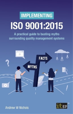 Andy Nichols Implementing ISO 9001:2015   A practical guide to bus (Taschenbuch)