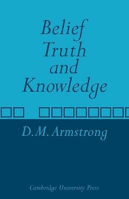 Belief, Truth and Knowledge Armstrong Paperback Cambridge University Press
