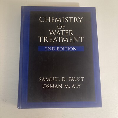 Chemistry of Water Treatment HC Book  by Osman M. Aly and Samuel D. Faust 2nd Ed