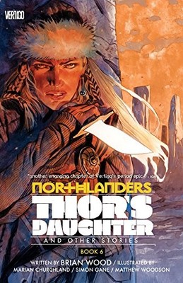 Northlanders TP Vol 06 Thors Daughter: Th... by Wood, Brian Paperback / softback