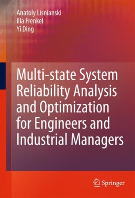 Lisnianski - Multi-state System Reliability Analysis and Optimization  - X555z