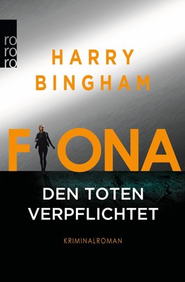 Fiona: Den Toten verpflichtet Harry Bingham Taschenbuch Fiona Griffiths 496 S.
