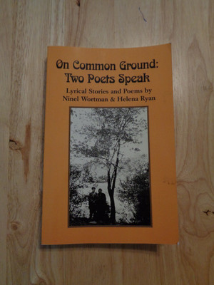 On Common Ground: Two Poets Speak by Ninel Wortman & Helena Ryan SC 2001