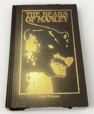 The Bears of Manley Sarkis Atamian HC  1st Edition Bound Number 29 Of 200 SIGNED