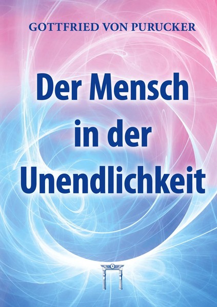 Gottfried Von Purucker | Der Mensch In Der Unendlichkeit | Taschenbuch | Deutsch-image