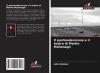 Julie Kelleher | Il Postmodernismo E Il Teatro Di Martin Mcdonagh | Taschenbuch