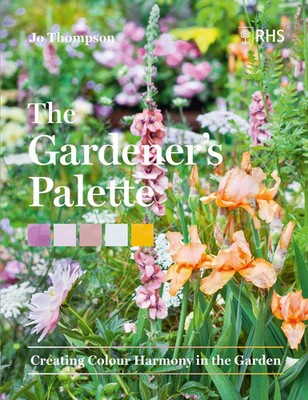 The Gardener's Palette | Creating Colour Harmony in the Garden | Englisch | Buch