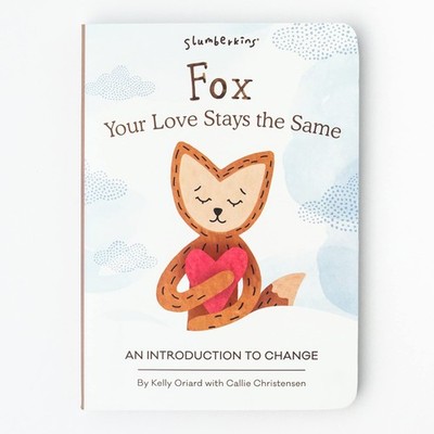 Slumberkins Fox, Your Love Stays The Same: An Introduction to Change | Promo...