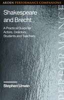 Shakespeare And Brecht Stephen Unwin Taschenbuch Arden Performance Companions