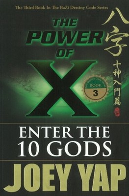 Power of X Enter the 10 Gods by Joey Yap (Paperback Book)