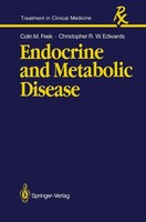 Endocrine And Metabolic Disease Colin M. Feek