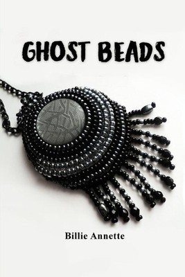 Billie Annette Ghost Beads (Taschenbuch) (US IMPORT)