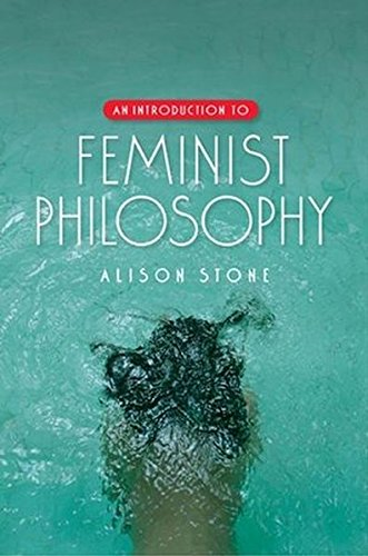 An Introduction to Feminist Philosophy - Stone, Dr Alison