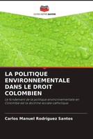 Carlos Manuel RodríGuez Santos | LA Politique Environnementale Dans LE Droit...