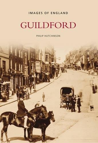 Guildford: Images of England - Hutchinson, Philip