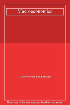 Macroeconomics,Andrew Abel, Ben Bernanke