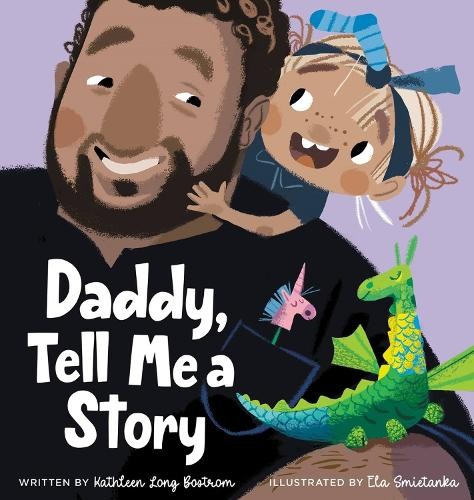 Kathleen Long Bostrom Daddy, Tell Me a Story (Hardback) (US IMPORT)