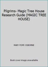 Pilgrims- Magic Tree House Research Guide (MAGIC TREE HOUSE)