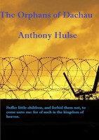 Anthony Hulse | The Orphans Of Dachau | Taschenbuch | Englisch (2015) | [.]