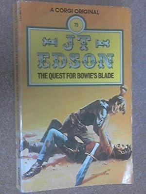 The Quest For Bowies Blade, Edson, J. T., Used; Good Book