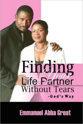 Great - Finding Your Life Partner Without Tears  God's Way - New paper - X555z