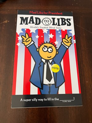 Mad Libs Ser.: Mad Libs for President : World's Greatest Word Game by Leonard...
