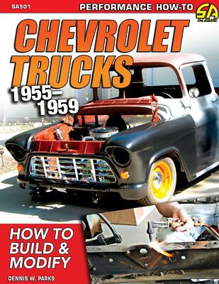 SA501 How to Build & Modify Chevrolet Trucks 1955-1959 Suspension Brakes Body
