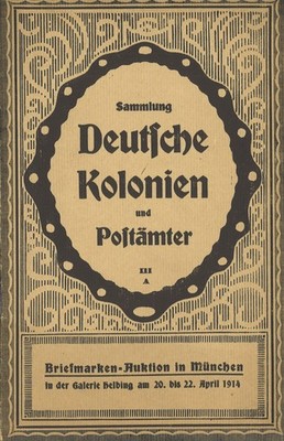 Paul Kohl-Auktion in München, Galerie Helbing, April 1914: Deutsche Kolonien