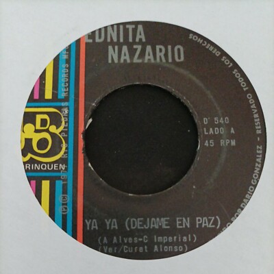 Ednita Nazario Ya Ya Dejame En Paz / Mi Remedio Es Cantar B D 540 VG+ #3080