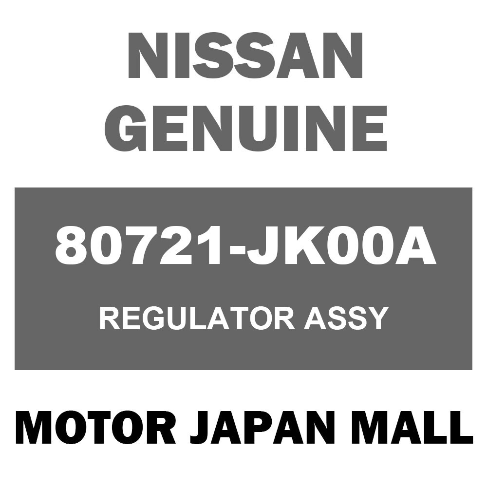 80721-JK00A NISSAN GENUINE REGULATOR ASSY DOOR WINDOW,LH for