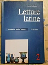 LETTURE LATINE VOL.2 VERSIONI E TESTI D' AUTORE - MARIA BELPONER - PRINCIPATO