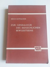 Erich Rothacker - Zur Genealogie des menschli...
