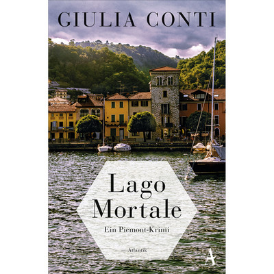 Lago Mortale: Ein Piemont-Krimi (Simon Strasser ermittelt, Band 1) Giulia C ...
