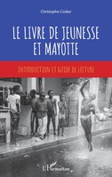 Christophe Cosker | Le Livre De Jeunesse Et Mayotte | Taschenbuch | FranzöSisch