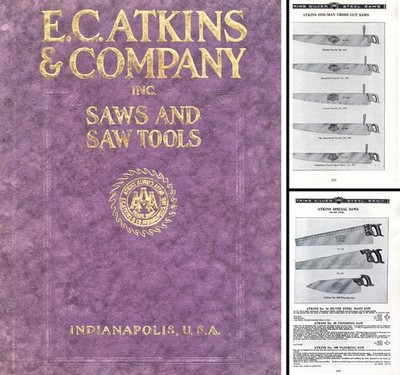 E.C. Atkins & Co.,  Indianapolis - Catalog No. 18 - Mill & Hand Saws - 264 Pgs.
