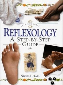 Reflexology: A Step-By-Step Guide (In a Nutshell Series)... | Buch | Zustand gut