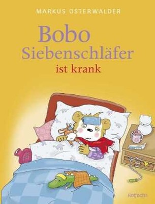 Bobo Siebenschläfer ist krank | Härtling, Sophie | Gebunden | 9783757102234
