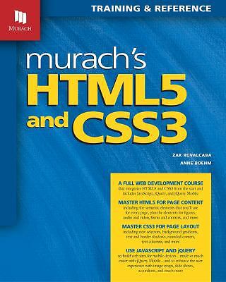 Murach's HTML5 and CSS3: Training and Reference by Ruvalcaba, Zak; Boehm, Anne