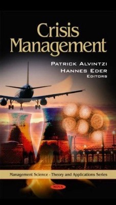 Crisis Management (Management Science - Theory and Applications)