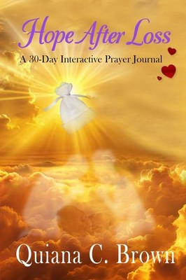 Hope After Loss: A 30-Day Interactive Prayer Journal For Families Healing After