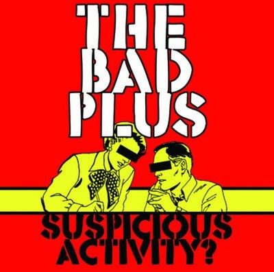 The Bad Plus - Suspicious Activity? [New CD] Alliance MOD