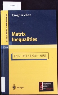 Matrix inequalities. Lecture notes in mathematics; Bd. 1790.