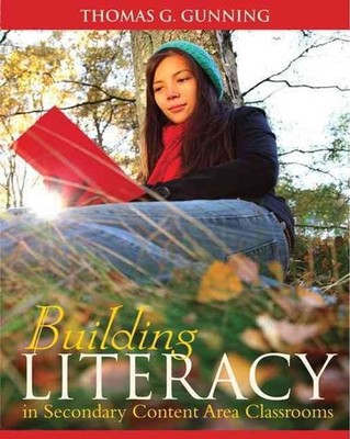 Building Literacy in Secondary Content Area Classrooms by Thomas Gunning (Englis