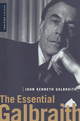 The Essential Galbraith - Paperback NEW Galbraith, John 2001-10-09
