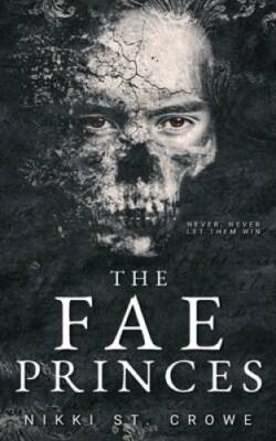 The Fae Princes (Vicious Lost Boys) - Paperback By St Crowe, Nikki - VERY GOOD
